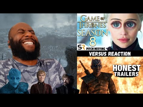 Game of Thrones: Season 8 Reaction | Pitch Meeting Vs. Honest Trailers