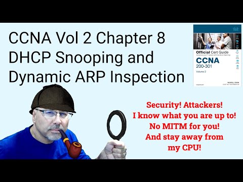 CCNA Vol 2 Ch 8 DHCP Snooping and ARP Inspection