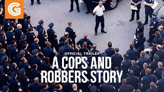 A Cops and Robbers Story