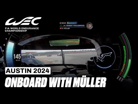 Onboard with Nico Müller Peugeot 9X8 Hypercar I 2024 6 Hours of COTA I FIA WEC
