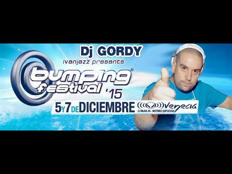 DJ GORDY - BUMPING FESTIVAL 2015 - VENECIA - SABADO 5 DE DICIEMBRE 2015