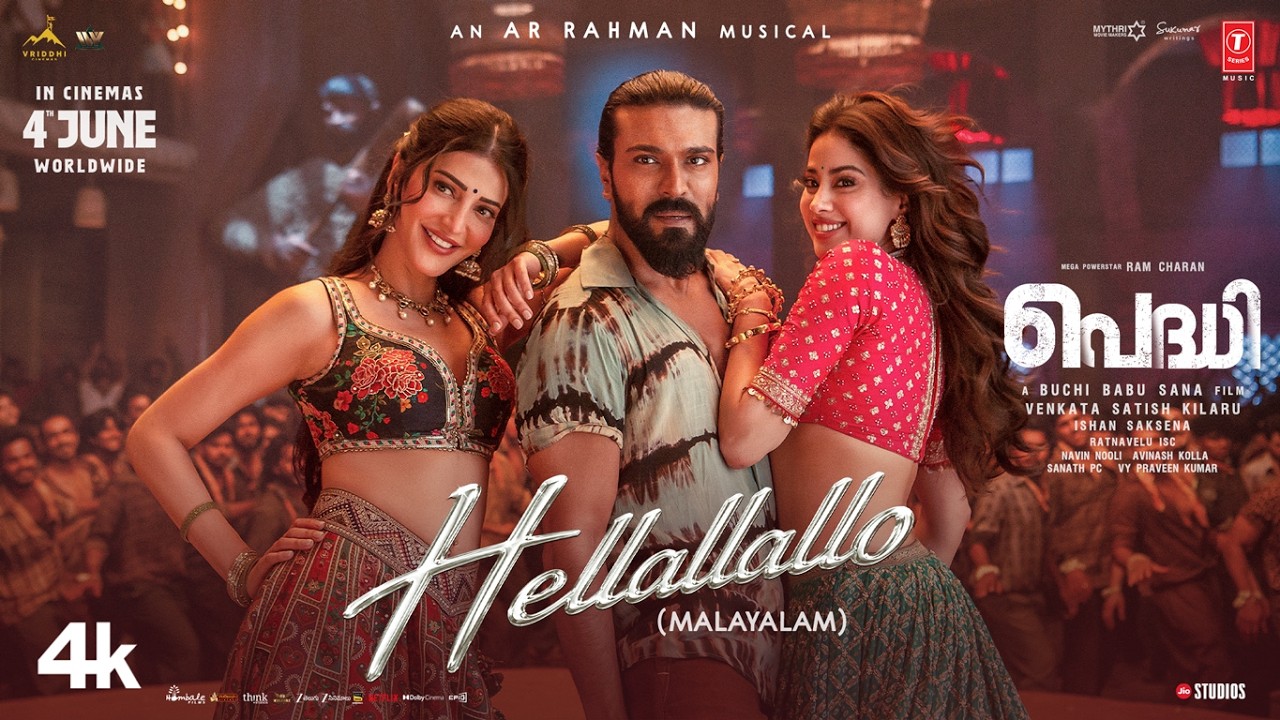 Hellallallo Video | Peddi (MALAYALAM)| Ram Charan | Buchi Babu Sana | Shruti | Janhvi | A R Rahman