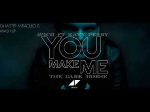 Avicii ft Katy Perry You Make Me The Dark Horse