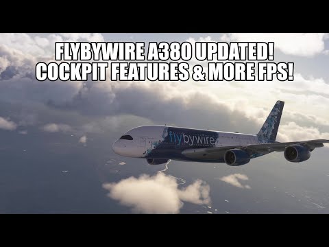 FlyByWire A380 Update: Better FPS Performance & New Cockpit Features!