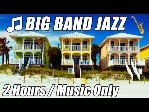 BIG BAND Music Swing Piano Jazz Instrumental Songs Playlist 2 Hour Video Relax Lounge Sax study mix