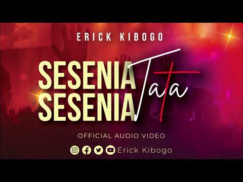 SESENIA SESENIA TATA (SINGLE) BY MIN ERICK KIBOGO @DOLCE REC STUDIOZ  PROD CLINTON J