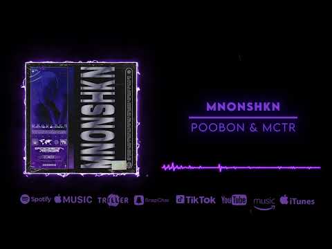 POOBON & MCTR - MNONSHKN