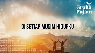 Download lagu Graha Pujian | Lyric Video - BersamaMu - Sari Simorangkir mp3 Download lagu Graha Pujian | Lyric Video - BersamaMu - Sari Simorangkir mp3
