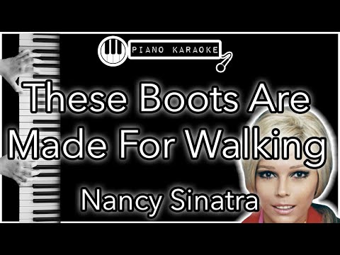 These Boots Are Made For Walking - Nancy Sinatra - Piano Karaoke Instrumental