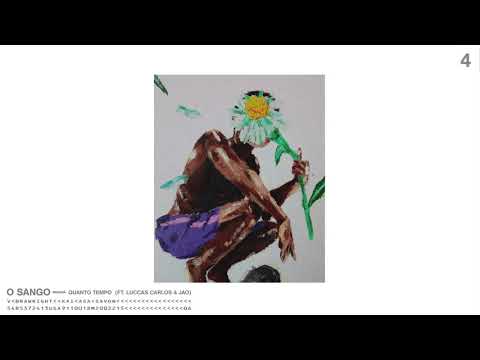 Sango - Quanto Tempo (Ft. Luccas Carlos & Jao) (Official Audio)