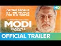 Modi Season 2 – CM to PM | Official Trailer | Mahesh Thakur | Umesh Shukla | Eros Now