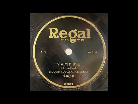 Moulin Rouge Orchestra [Ben Selvin] 1922 "Vamp Me" Flapper Jazz Band 78 RPM