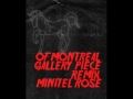 Of Montreal - Gallery Piece (Minitel Rose Remix ...