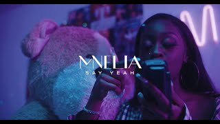 Mnelia – Say Yeah (Official Music Video)