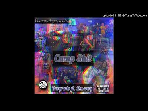 Eazy Rado - Camp Shit (feat. D-Money)