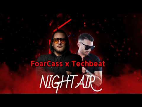 Foarcass X Techbeat - Night Air (Jamie Woon)