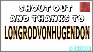 Shout Out and Thanks to YouTuber, LongRodVonHugendon !!!