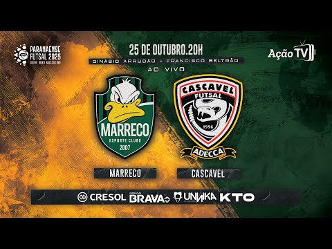 AO VIVO E COM IMAGENS | MARRECO X CASCAVEL | QUARTAS DE FINAIS - VOLTA | SÉRIE OURO 2025