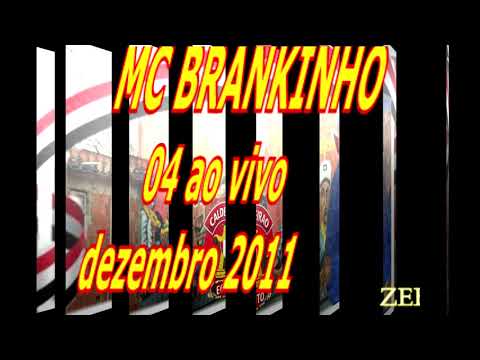 MC BRANKINHO 04 ao vivo dezembro 2011 ameaça de radinho