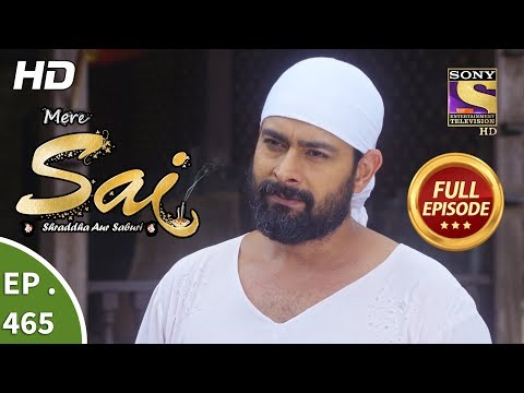 Mere Sai - Ep 465 - Full Episode - 5th July, 2019