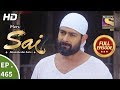 Mere Sai - Ep 465 - Full Episode - 5th July, 2019