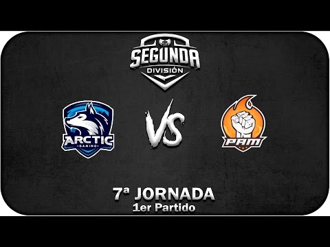 PAM eSports vs Arctic | 1er Partido | 7ª Jornada | LVP Segunda División