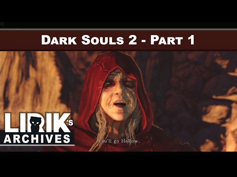 Dark Souls 2 Playthrough - Part 1
