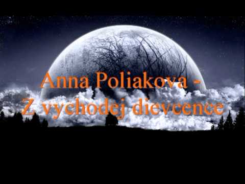 Anna Poliakova - Z vychodnej dievcence