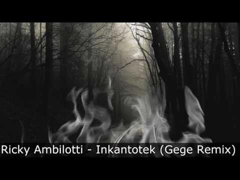 Ricky Ambilotti - Inkantotek (Gege Remix)