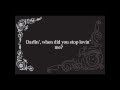 George Strait- When Did You Stop Loving Me Lyrics