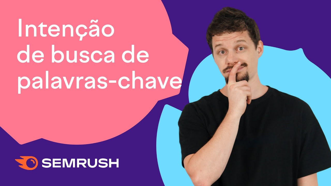 Os 4 tipos de INTENÇÃO DE BUSCA de palavras-chave!