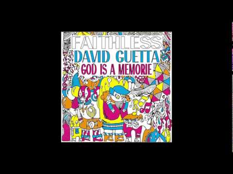 Faithless vs. David Guetta - God is a Memorie (Mashup) (Audio)