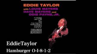 Hamburger O-I-8-1-2 - Eddie Taylor (Vocals : Eddie is not)