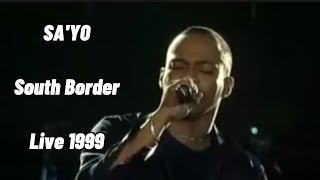 Sa'yo - South Border | Live @ 1999
