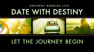 Tony Robbins' Date with Destiny: Let the Journey Begin