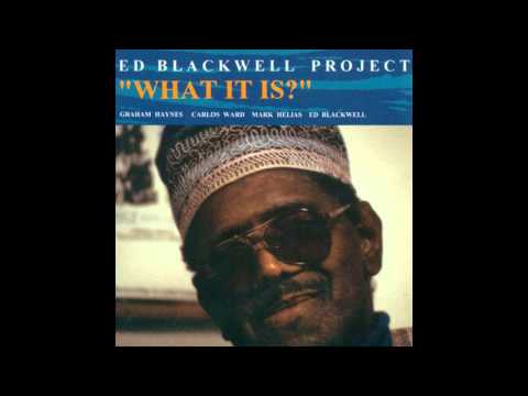 Ed Blackwell Project - Thumbs Up (What It Is?, 1992)