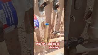 pipe line salt block clearing.