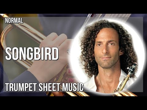 Trumpet Sheet Music: How to play Songbird by Kenny G