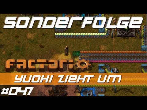 Let’s Play Factorio S01 E047 – Yuoki zieht um  – SONDERFOLGE – mit Mods - deutsch