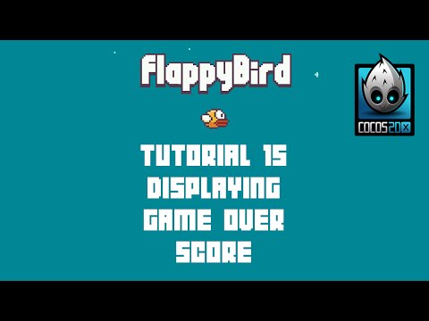 Cocos2d x Flappy Bird C Tutorial 15 Display Game Over Score