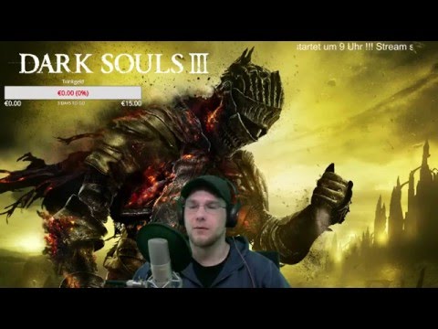 [GER] + [ENG] Live LP Dark Souls 3
