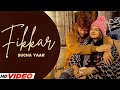 New PUnjabi Song : FIkkar ( Official Video ) Sucha Yaar Latest Punjabi Song 2024