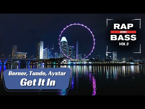 Berner x Tunde x Aystar - Get It In [Rap and Bass Vol.3]