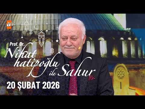 Nihat Hatipoğlu ile Sahur 2. Bölüm | 20 Şubat 2026