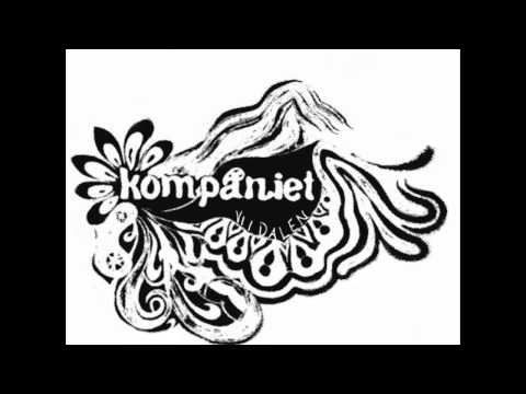 4. Kompaniet - Vakna upp