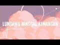 Lungamu Ninggal Kenangan Tasya Rosmala Lirik Lagu Terbaru 2020