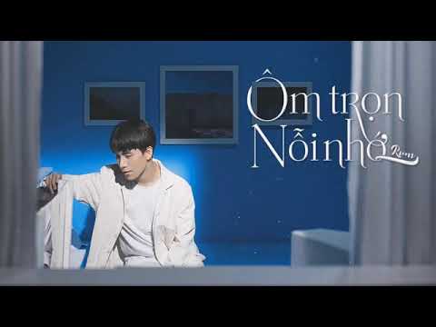 ÔM TRỌN NỖI NHỚ