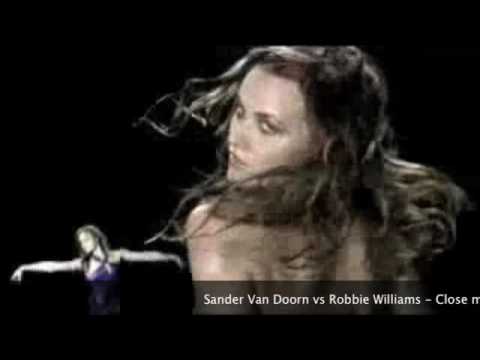 Sander Van Doorn vs Robbie Williams - Close my eyes