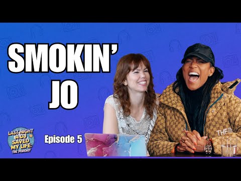 SMOKIN' JO | EPISODE 5