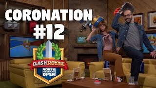 Coronation Day 12 - Clash Royale NA Open - CRNAO